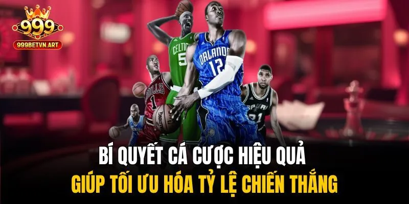 Cá Cược Bóng Rổ Dễ Hiểu, Cách Chơi, Kèo Cược Và Mẹo Thắng 4 Bí quyết cá cược hiệu quả giúp tối ưu hóa tỷ lệ chiến thắng