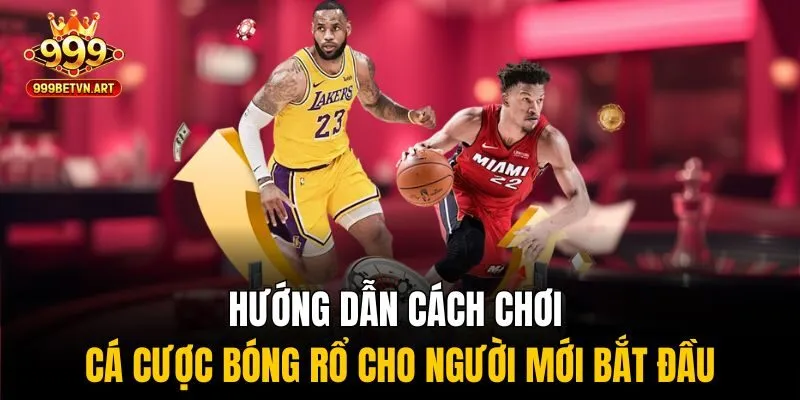 Cá Cược Bóng Rổ Dễ Hiểu, Cách Chơi, Kèo Cược Và Mẹo Thắng 3 Hướng dẫn cách chơi cá cược bóng rổ cho người mới bắt đầu