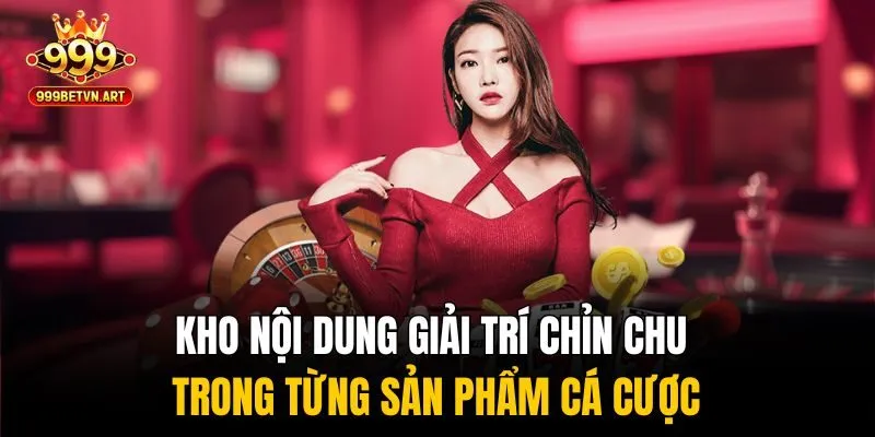 999BET - Nhà Cái Xanh Chín #1 Việt Nam | Link Mới Nhất 2025 204 Kho nội dung giải trí chỉn chu trong từng sản phẩm cá cược