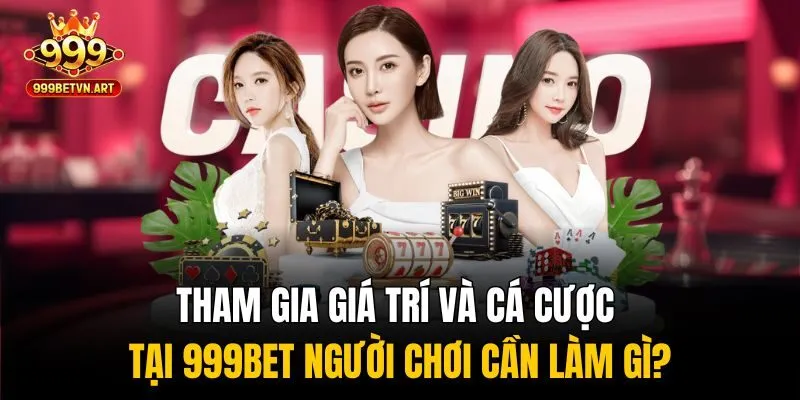 999BET - Nhà Cái Xanh Chín #1 Việt Nam | Link Mới Nhất 2025 205 Tham gia giá trí và cá cược tại 999bet người chơi cần làm gì?